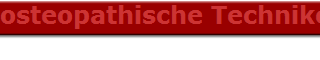 osteopathische Techniken